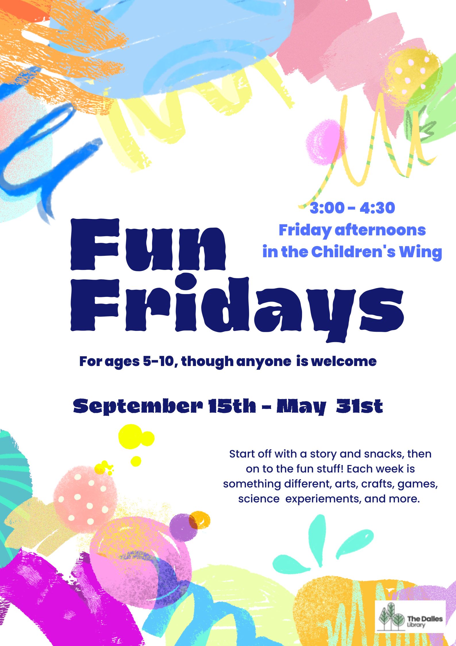 Fun Fridays are held every Friday, from September 15th through May 31st