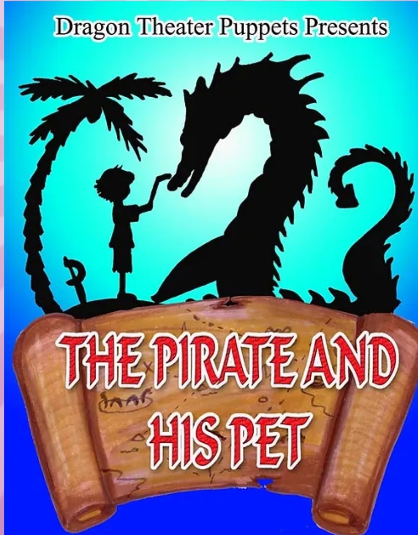 Dragon Theater Puppets presents:  Th pirate and his pet