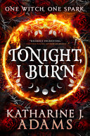 Image for "Tonight, I Burn"