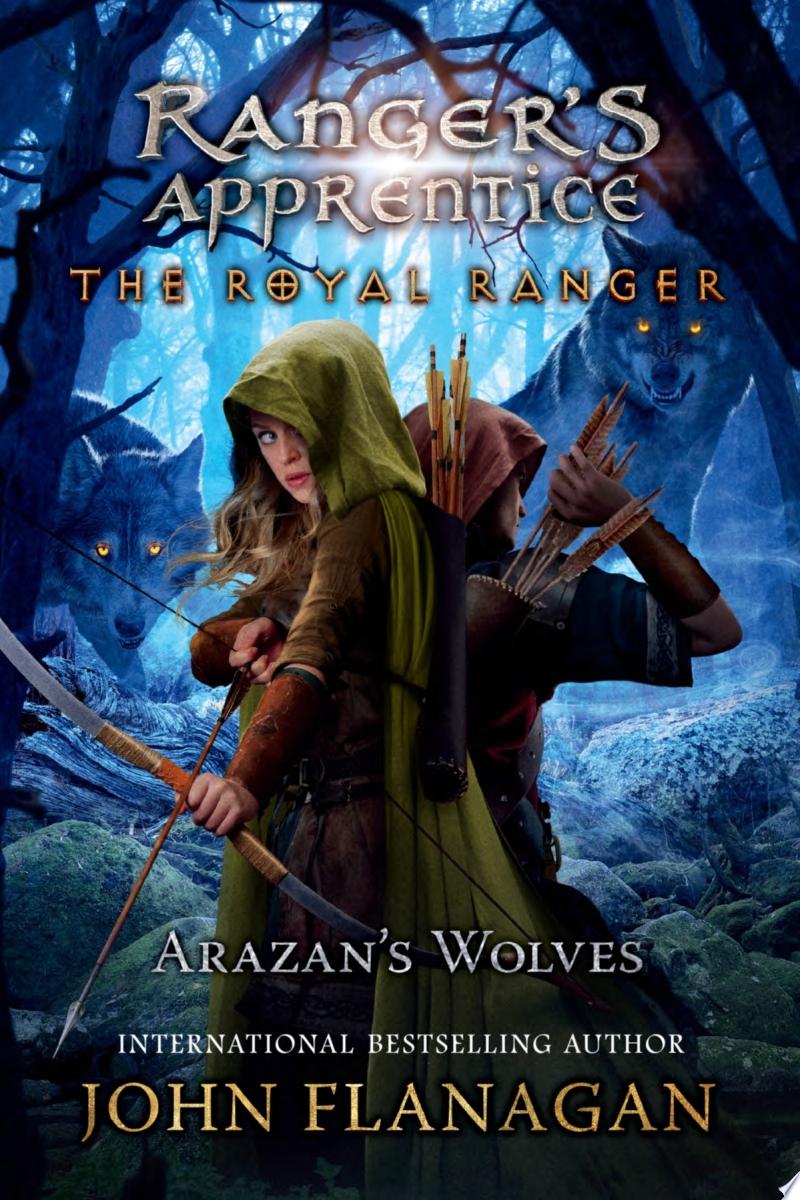 Image for "The Royal Ranger: Arazan&#039;s Wolves"