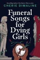 Image for "Funeral Songs for Dying Girls"