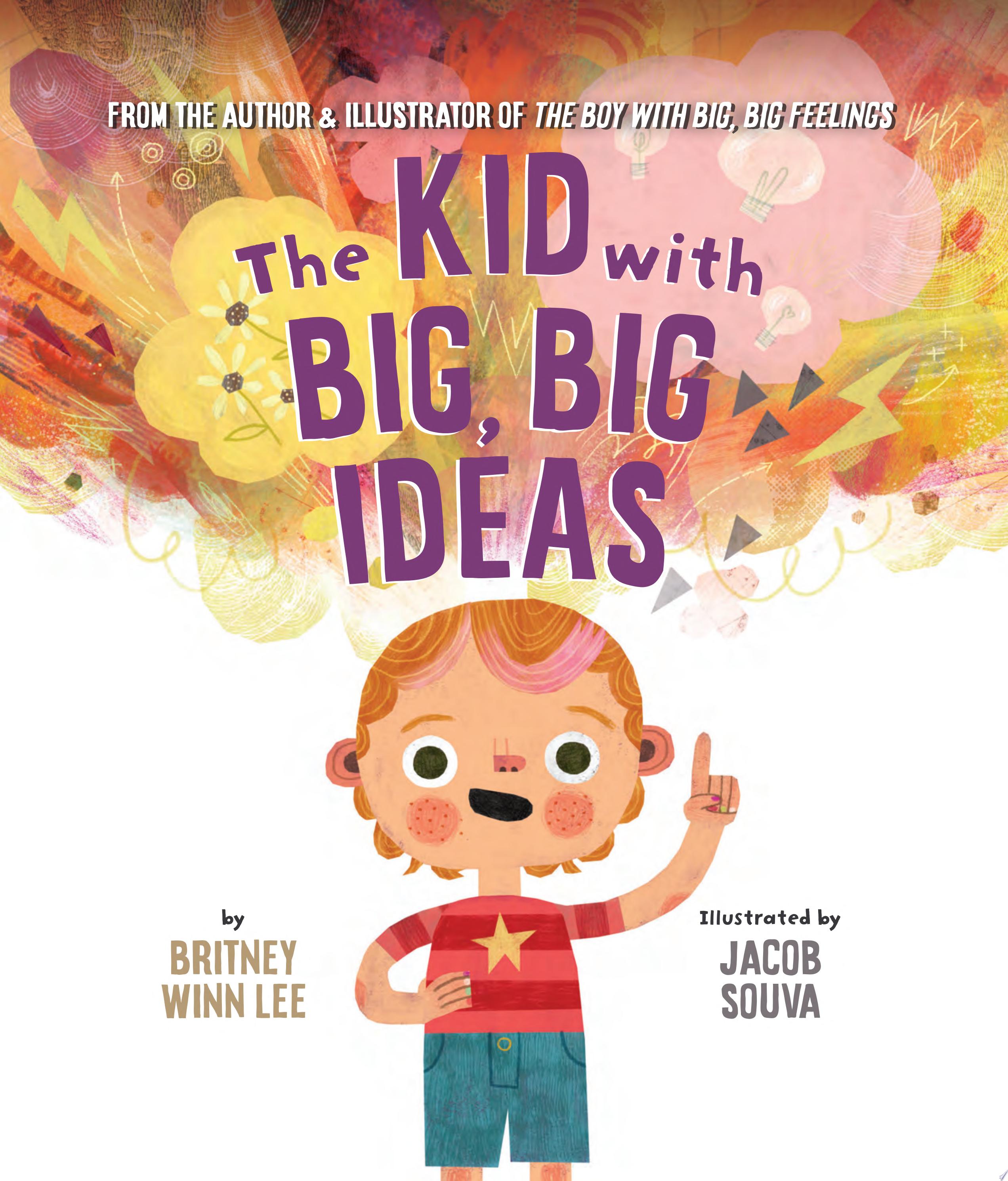 Image for "The Kid with Big, Big Ideas"