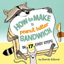 Image for "How to Make a Peanut Butter Sandwich in 17 Easy Steps"