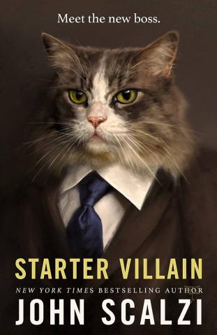 Cover of Starter Villain by John Scalzi