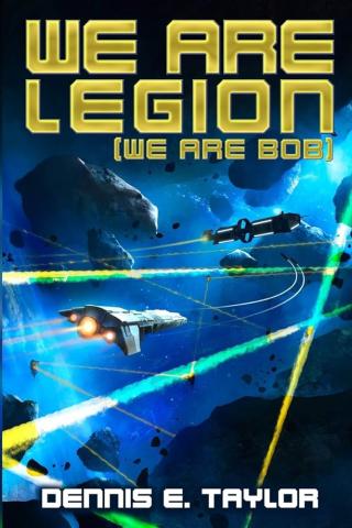 Cover of We Are Legion (We Are Bob) by Dennis E. Taylor