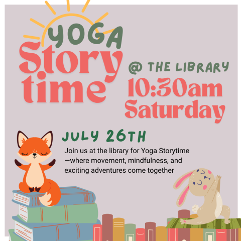 Yoga Storytime at 10:30 am Saturday July 26th