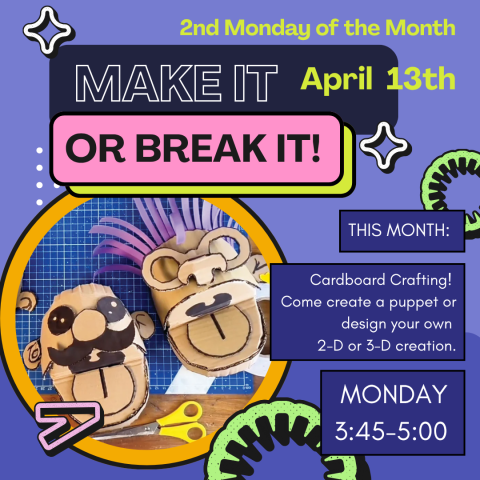 Make it or Break it Monday April 13th 3:45-5 pm