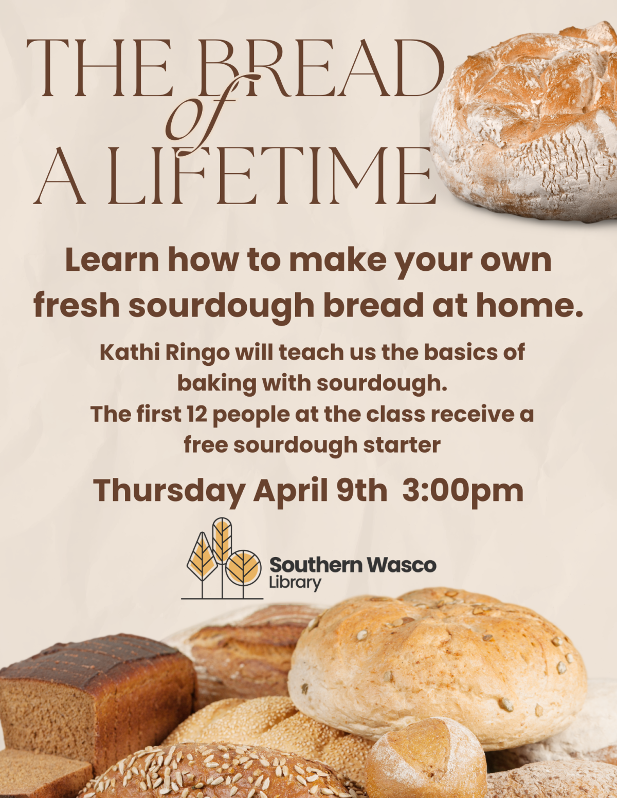 Sourdough Bread Class on Thursday April 9th.  3-5 pm