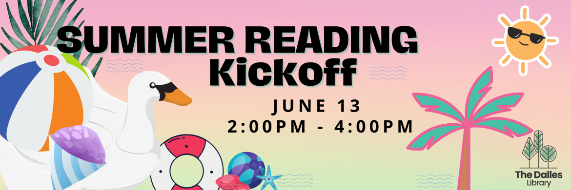 Summer Reading Kickoff June 13 2-4pm